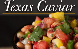 Caviar. Texas style. Try this diced and spicy dip for your New Year’s celebrations.