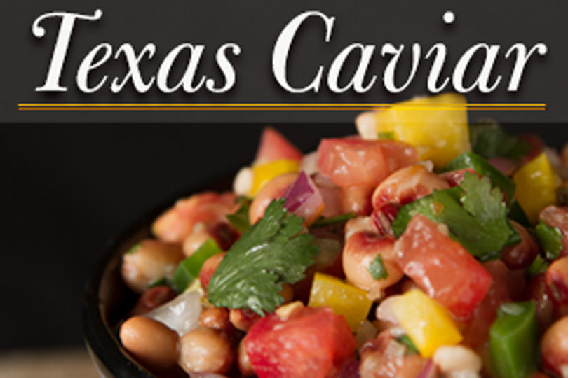 Caviar. Texas style. Try this diced and spicy dip for your New Year’s celebrations.