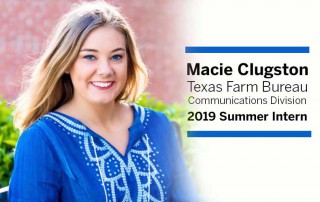 Macie Clugston, a Texas A&M University senior of Callisburg, joins Texas Farm Bureau’s Communications division as the summer intern.