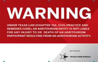 Texas Farm Bureau offers agritourism liability signs for members to purchase. They are $4 each and available by filling out the online form.