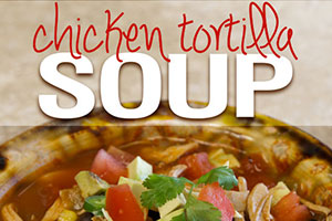 The comfort of home in a bowl. Get the recipe for this Chicken Tortilla Soup on Texas Table Top. Perfect for these cool days!