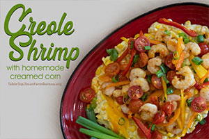 Creole shrimp and creamed corn is the perfect summertime recipe when it’s too hot to spend much time in the kitchen.