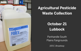 AgriLife and TDA are hosting an agricultural waste disposal event at the Panhandle South Plains Fairgrounds in Lubbock on Oct. 21.