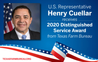 U.S. Rep. Henry Cuellar of Laredo was presented Texas Farm Bureau’s (TFB) Distinguished Service Award in his hometown on Thursday, Oct. 22.