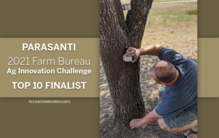 A Texas startup, Parasanti, placed in the top 10 semi-finalists of the national 2021 Farm Bureau Ag Innovation Challenge.