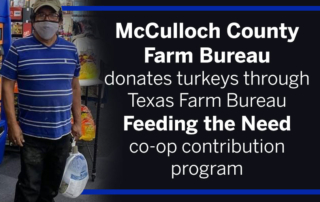 McCulloch County Farm Bureau came up with a unique way to Feed the Need during Thanksgiving, providing turkeys to local residents.