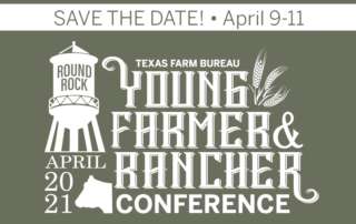 Registration is underway for Texas Farm Bureau’s YF&R Conference set for April 9-11 in Round Rock. Sessions will be available virtually, too.
