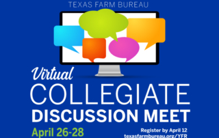 Texas Farm Bureau's Virtual Collegiate Discussion Meet is set for April 26-28. Register for the event by April 12.
