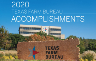 A look at the year’s Texas Farm Bureau activities, successes and programs is available in the 2020 Accomplishments report.