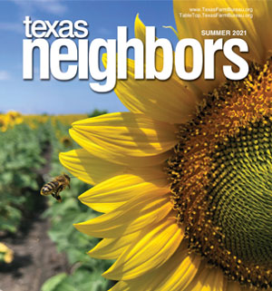 Texas Neighbors | Summer 2021