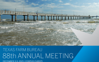 Texas farmers and ranchers will address organizational policy issues and be recognized for membership achievements at the Texas Farm Bureau 88th Annual Meeting.