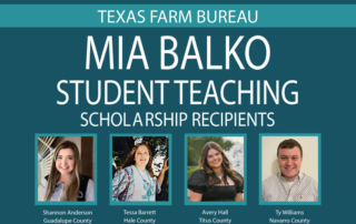 TFB names Mia Balko Student Teaching scholarship recipients Four college students majoring in agricultural education were awarded the Mia Balko Student Teaching Scholarship from Texas Farm Bureau (TFB).