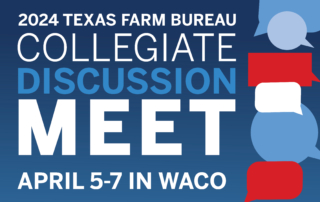 TFB to host Collegiate Discussion Meet April 5-7, Waco College students across Texas are invited to attend Texas Farm Bureau’s Collegiate Discussion Meet in Waco.