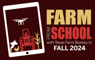 Texas students can ‘Farm From School’ in fall 2024 This fall, kindergarten through fifth grade students across Texas can once again virtually visit farms and ranches right from their classrooms through Texas Farm Bureau’s Farm From School program.
