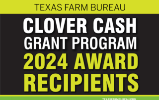 Texas Farm Bureau names 2024 Clover Cash grant recipients TFB awarded 14 Clover Cash grants to Texas 4-H clubs and programs for a total of $14,000 to grow agricultural literacy and awareness.