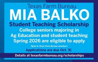 Spring 2026 TFB student teaching scholarships open Agricultural education students preparing to student teach in spring 2026 can apply for the Mia Balko Student Teaching Scholarships.