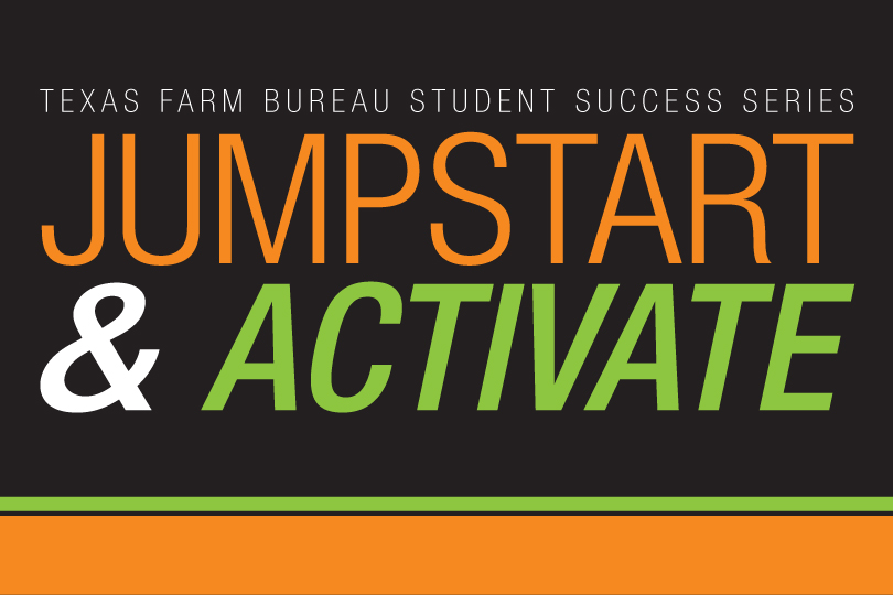 Signup for Jumpstart, Activate through TFB’s Student Success Series Students who will be in eighth and ninth grade in August can dive into leadership, learn about agriculture and become more familiar with Texas Farm Bureau (TFB) through TFB’s Jumpstart and Activate programs.