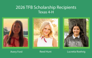 Texas 4-H names 2026 TFB scholarship recipients Avery Ford, Reed Hunt and Lucretia Roehrig are the 2026 recipients of scholarships funded by Texas Farm Bureau through the Texas 4-H Foundation.